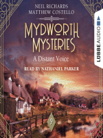 A_Distant_Voice--Mydworth_Mysteries--A_Cosy_Historical_Mystery_Series__Episode_9__Unabridged_